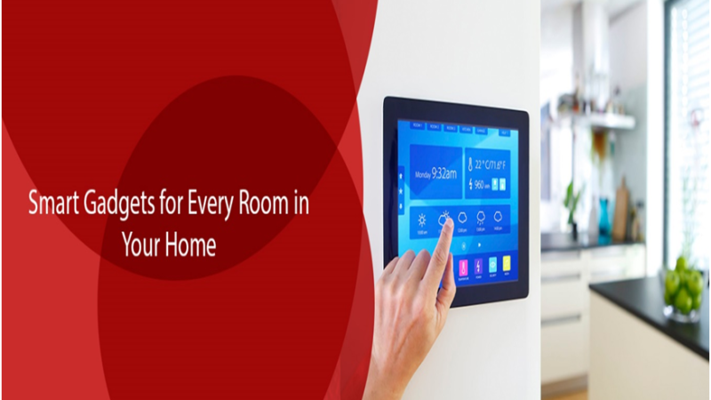 Gadgets for Different Rooms